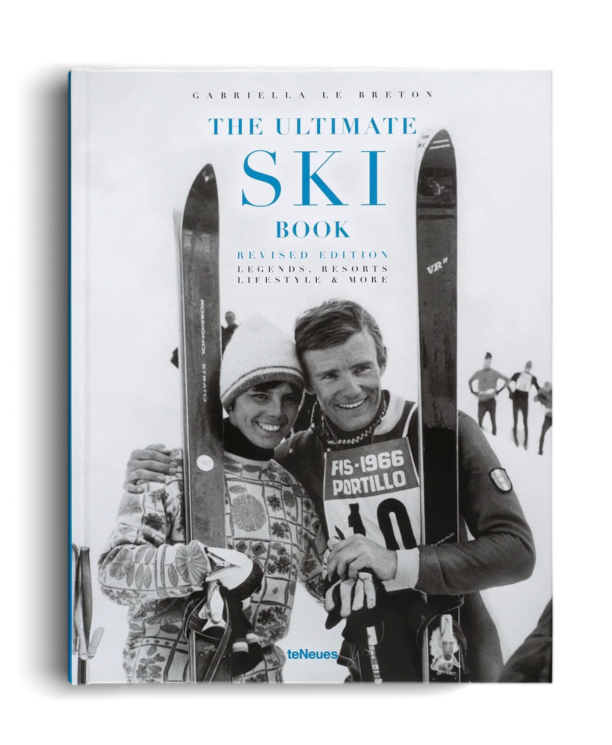 The Ultimate Ski Book (Revised Edition: Legends, Resorts, Lifestyle & More) | By Gabriella Le Breton